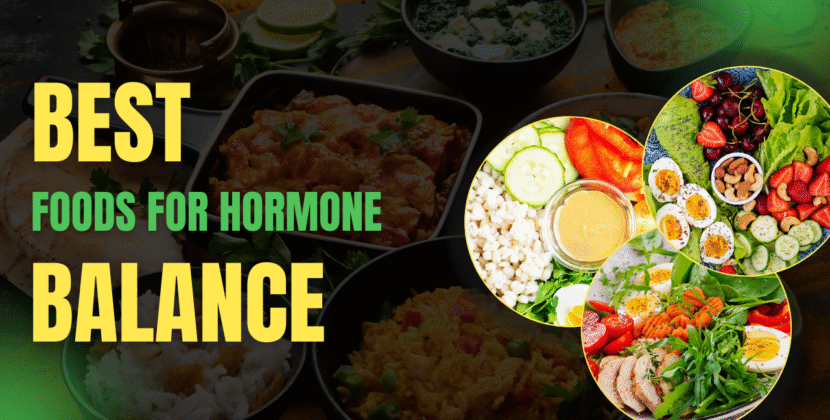 Best Foods for Hormone Balance